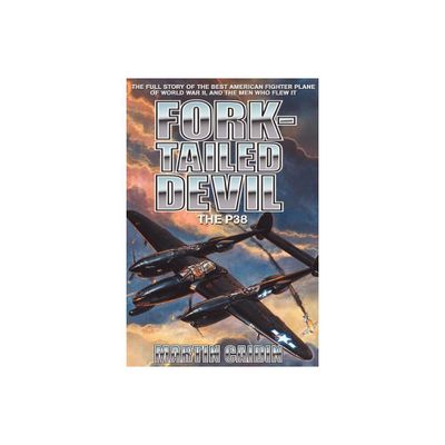 Fork-Tailed Devil - (Military History (Ibooks)) by Martin Caidin (Paperback)