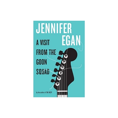 A Visit from the Goon Squad - by Jennifer Egan (Hardcover)