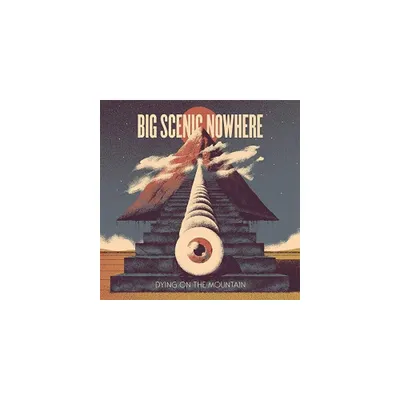 Big Scenic Nowhere - Dying On The Mountain (Vinyl)