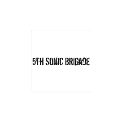 5th Sonic Brigade - 5th Sonic Brigade (CD)