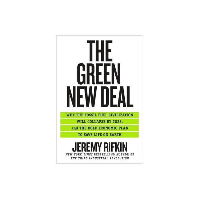 The Green New Deal - by Jeremy Rifkin (Paperback)