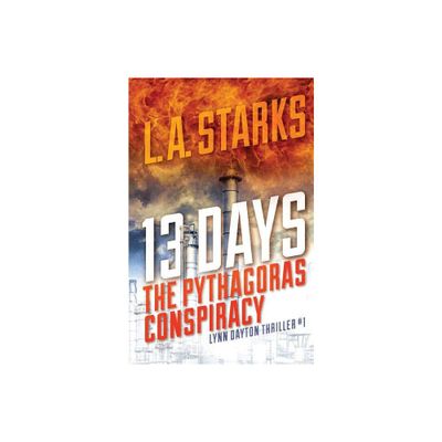 13 Days - (Lynn Dayton Thrillers) 2nd Edition by L A Starks (Paperback)