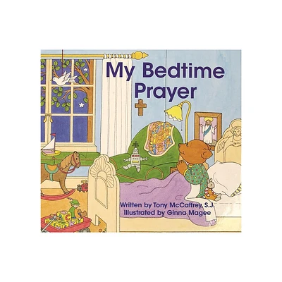 My Bedtime Prayer - by Anthony J McCaffrey & Tony McCaffrey (Hardcover)