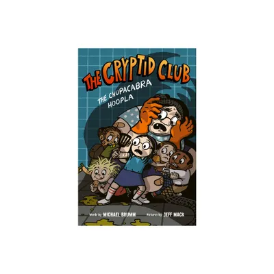 The Cryptid Club #3: The Chupacabra Hoopla