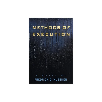 Methods of Execution - by Frederick D Huebner (Paperback)