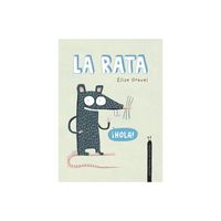 La Rata - (Somos8) by Elise Gravel (Hardcover)