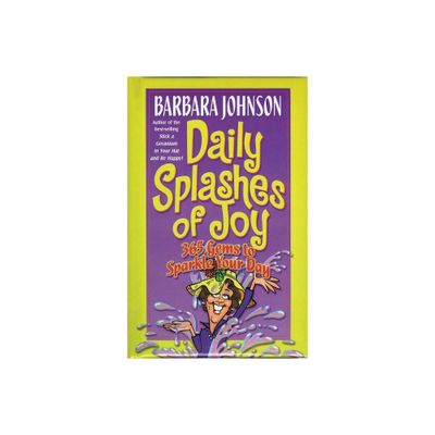 Daily Splashes of Joy - by Barbara Johnson (Paperback)