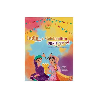 India - A Celebration - by Priya Gupta (Hardcover)