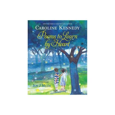 Poems to Learn by Heart - by Caroline Kennedy (Hardcover)