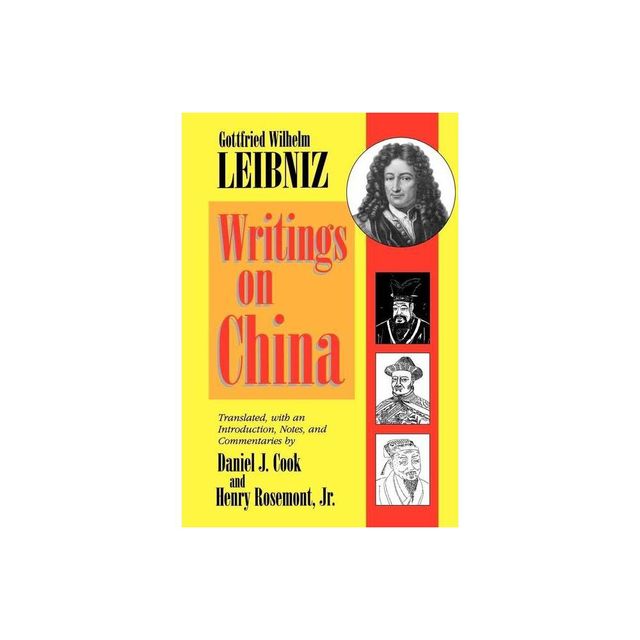 Writings on China - by Gottfried Leibniz (Paperback)