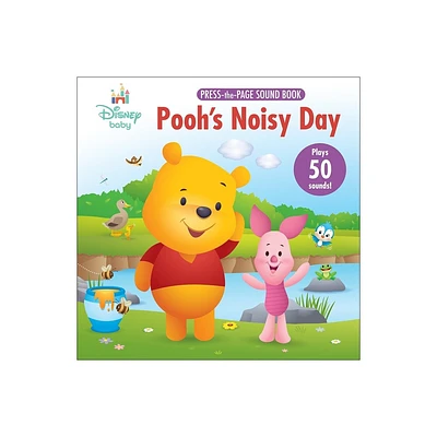 Disney Baby: Poohs Noisy Day Press-The-Page Sound Book - by Pi Kids (Mixed Media Product)