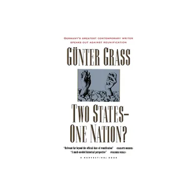 Two States--One Nation? - by Gunter Grass (Paperback)