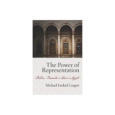 The Power of Representation - by Michael Ezekiel Gasper (Hardcover)