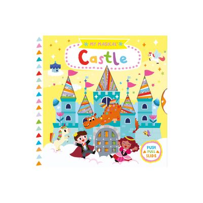 My Magical Castle - (My Magical Friends) by Yujin Shin (Board Book)