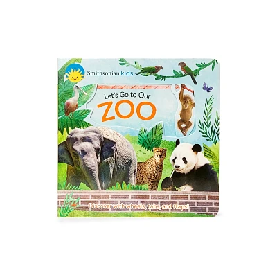 Smithsonian Kids Lets Go to Our Zoo - by Thea Feldman (Board Book)