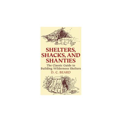 Shelters, Shacks, and Shanties