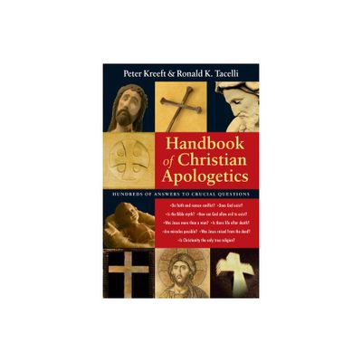 Handbook of Christian Apologetics - by Peter Kreeft & Ronald K Tacelli (Paperback)