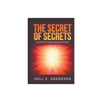 The Secret of Secrets (Unabridged edition) - by Uell S Andersen (Paperback)