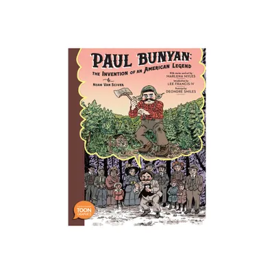 Paul Bunyan: The Invention of an American Legend