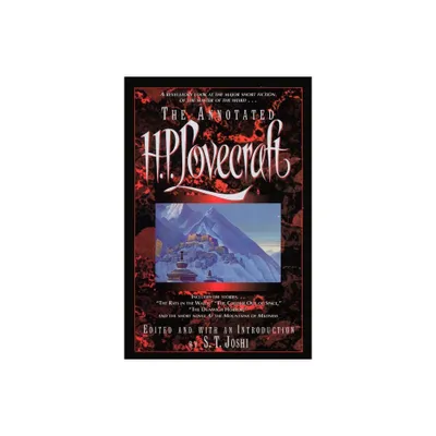 The Annotated H.P. Lovecraft - by H P Lovecraft (Paperback)