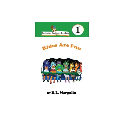 Books for Beginner Readers Rides Are Fun - by R L Margolin (Paperback)