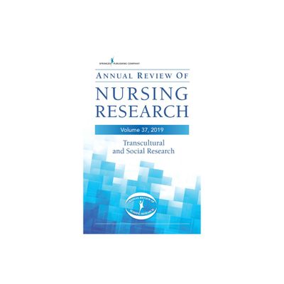 Annual Review of Nursing Research, Volume 37 - 37th Edition (Hardcover)