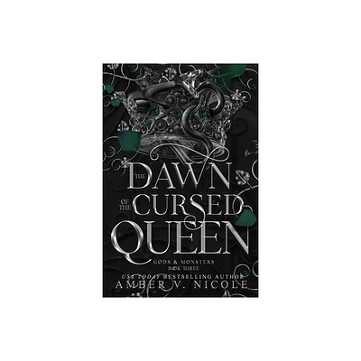 The Dawn of the Cursed Queen - (Gods & Monsters) by Amber V Nicole (Paperback)