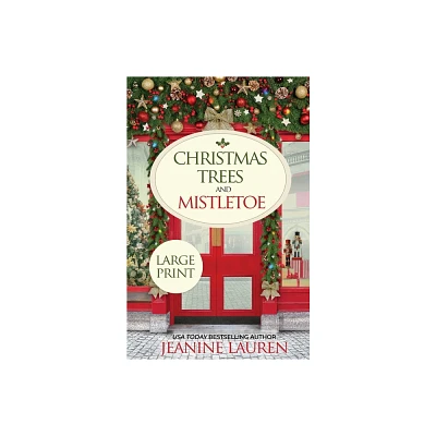 Christmas Trees and Mistletoe - (The Shops at Sunshine Bay) Large Print by Jeanine Lauren (Paperback)