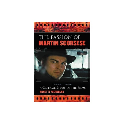 The Passion of Martin Scorsese - by Annette Wernblad (Paperback)