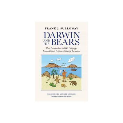 Darwin and His Bears - by Frank J Sulloway (Hardcover)