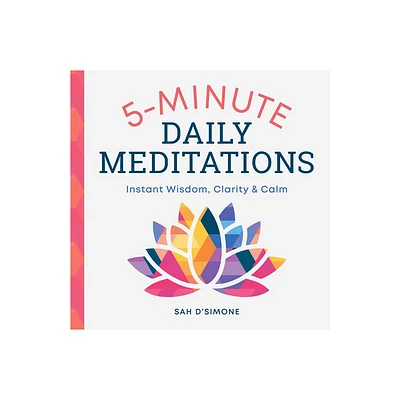 5-Minute Daily Meditations - by Sah DSimone (Paperback)