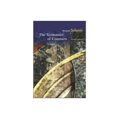 The Economics of Contracts, second edition - 2nd Edition by Bernard Salanie (Paperback)