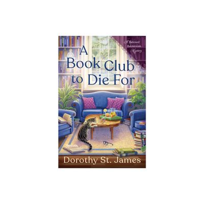 A Book Club to Die for - (A Beloved Bookroom Mystery) by Dorothy St James (Hardcover)