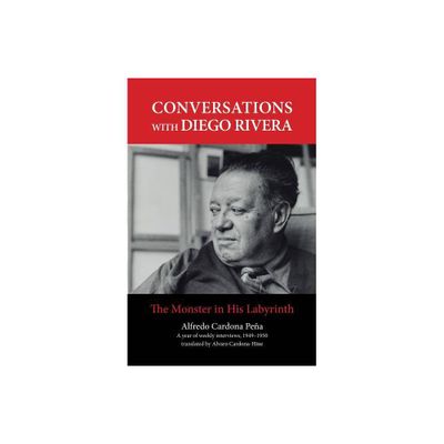 Conversations with Diego Rivera - by Alfredo Cardona Pea (Paperback)