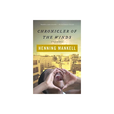 Chronicler of the Winds - by Henning Mankell (Paperback)