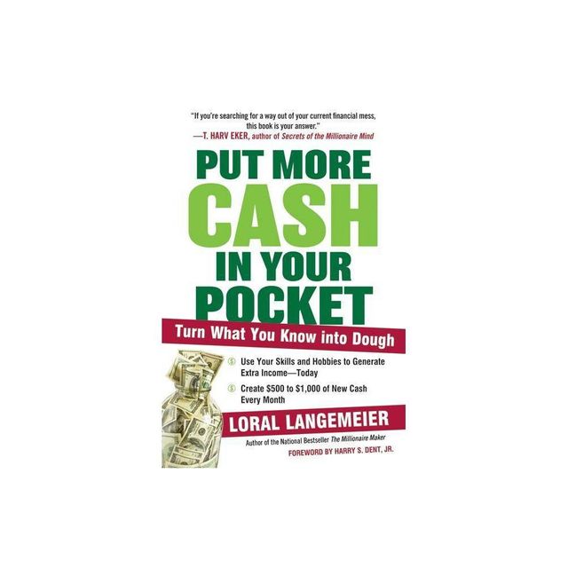 Put More Cash in Your Pocket - by Loral Langemeier (Paperback)