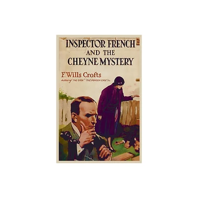 The Cheyne Mystery - by Freeman Wills Crofts (Paperback)