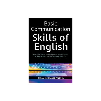 Basic Communication Skills of English - by Anshumali Pandey (Paperback)