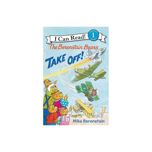 Berenstain Bears Take Off! - by Mike Berenstain (Paperback)