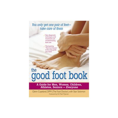 The Good Foot Book - by Glenn Copeland & Stan Solomon & Mark Myerson (Paperback)