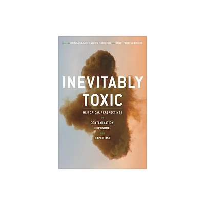 Inevitably Toxic - (Intersections) by Brinda Sarathy & Janet Brodie & Vivien Hamilton (Paperback)