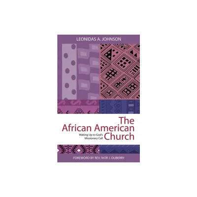 African American Church - by Leonidas A Johnson (Paperback)