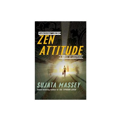 Zen Attitude - (Severn House Large Print) by Sujata Massey (Paperback)