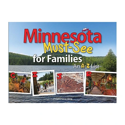 Minnesota Must-See for Families - by Christie Gove-Berg (Paperback)