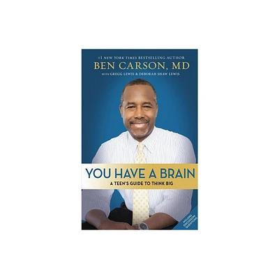 You Have a Brain - by Ben Carson (Paperback)