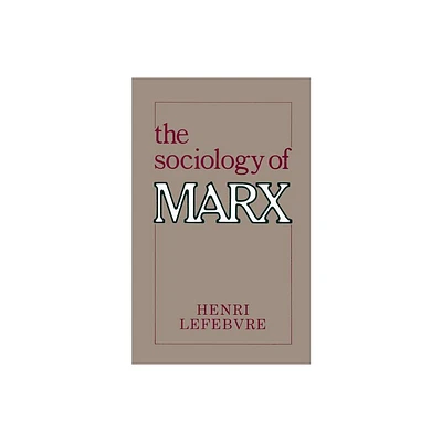 The Sociology of Marx - (Morningside Books) by Henri Lefebvre (Paperback)