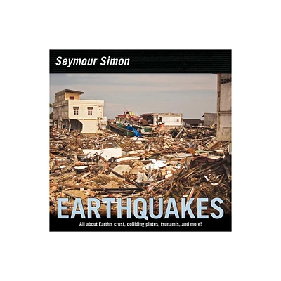 Earthquakes - by Seymour Simon (Paperback)