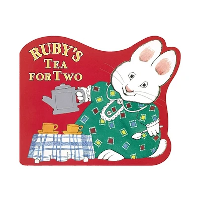 Rubys Tea for Two - (Max and Ruby) by Rosemary Wells (Board Book)