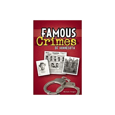 Famous Crimes of Minnesota