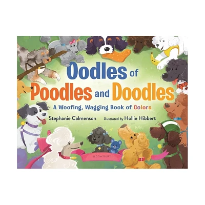 Oodles of Poodles and Doodles - (Woofing, Wagging Concept Books) by Stephanie Calmenson (Hardcover)